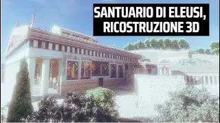 Santuario di Eleusi, ricostruzione 3d