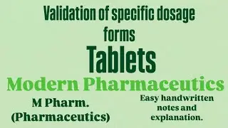 Validation of specific dosage forms | Tablets  #validation #tablets #modernpharmaceutics #mpharm
