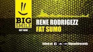 Rene Rodrigezz - Fat Sumo (Original Mix) [BIGSMILE]