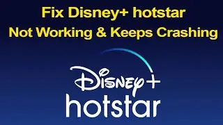 How to fix Disney+ Hotstar App not working? Disney+ Hotstar app not opening & Keep crashing?