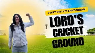 Dream of every cricket fan | Lord's Cricket Ground | Mecca of Cricket | London | UK Vlog 4 🇬🇧