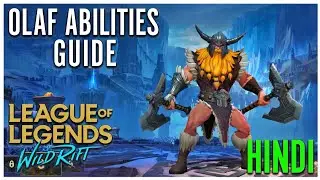 LOL MOBILE!Ultimate OLAF Abilities Guide in HINDI!Wild Rift Beginner Guide in HINDI! Wild Rift Hindi