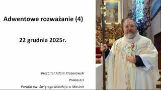 Adwentowe rozważanie (4)