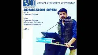 VIRTUAL UNIVERSITY OF PAKISTAN VU Admission Open Fall 2023 ( FACULTY OF SCIENCE )
