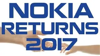 NOKIA RETURNS IN 2017 #109