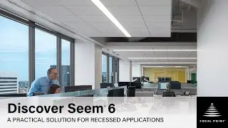 Discover Seem 6 | Focal Point