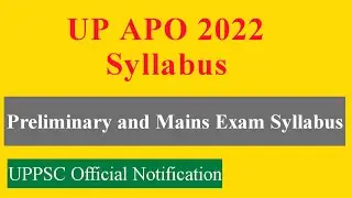 UP APO 2022 Syllabus || UP APO 2022 Official Notification || APO Syllabus