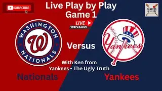 Live Play by Play - Nationals versus Yankees Game 1