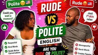 RUDE😡 VS POLITE🤗 REAL LIFE EDITION 🇺🇸🇬🇧 