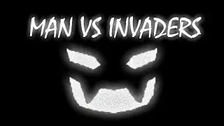 Man Vs Invaders