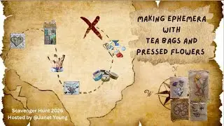 Making Ephemera with Tea Bags and Pressed Flowers #scavvy2026