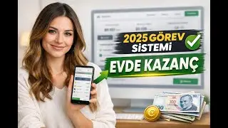Evden Para Kazanmanın En Kolay Yolu (G&ouml;rev Sistemi) | İnternetten Para Kazanma 2025