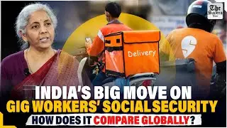 India&rsquo;s Big Move on Gig Workers&rsquo; Social Security &ndash; How Does It Compare Globally?