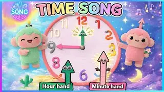 What time is it? | Learn to Tell Time & Count | Clock Song for Kids