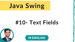 #10. Setting Text in Text Fields | Java Swing | In English