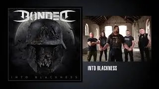 Bonded (DE) - Into Blackness (Full Album, 2021)