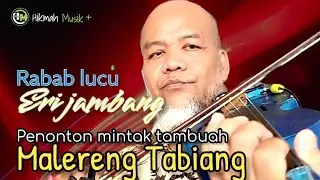 Penonton mintak batambuah lagu MALERENG TABIANG - Eri jambang live @HikmahMusiklive07