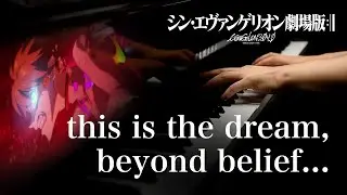 this is the dream, beyond belief… piano solo / Evangelion: 3.0+1.0 (SHIN EVANGELION)【Hi-Res Audio】