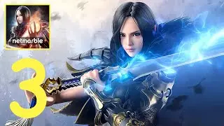 Blade&Soul: Revolution&rlm;&rlm; Gameplay Walkthrough - Part 3 (Android,IOS)