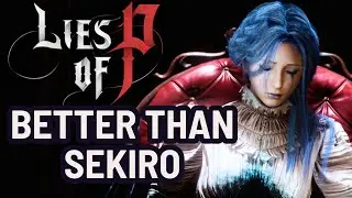 Lies of P Critique | Better Than Sekiro