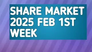 share market 2025 feb 1st week #chennai #share