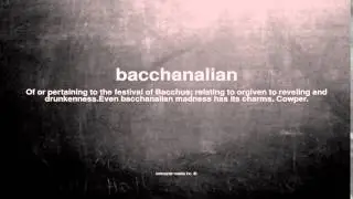 What does bacchanalian mean