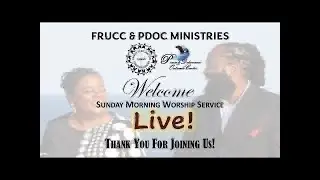 Live Streaming of FRUCC PDOC Ministries