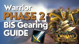 SoD Phase 2 Warrior BiS Gearing Guide | DPS & Tanking