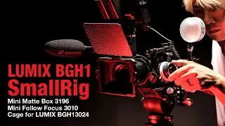 【前編】LUMIX BGH1をカッコよくしたいんじゃ！SmallRig製品イロイロ付けてみた！
