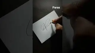 Paras || p letter sign #shortvideo#shorts#youtubeshorts#calligraphy#signature#handwriting#viral#art