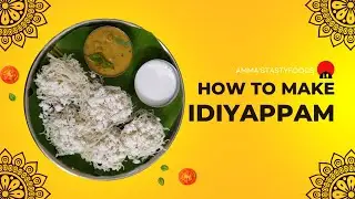 Idiyappam Recipe | Nool Puttu | String Hopper | How to Make Idiyappam at Home || Amma's Tasty Foods