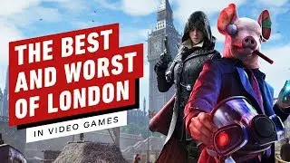 The Best and Worst of London in Video Games