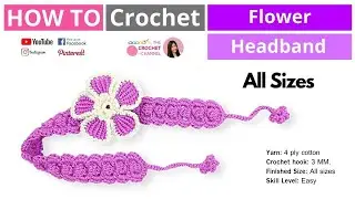 How to Crochet a Beautiful Flower Headband DIY A Baby Girl Headband English Pattern All Sizes
