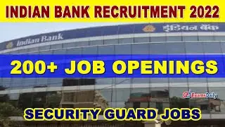 Indian Bank Security Guard Recruitment 2022 | 200+ Vacancies | 10th Pass Candidates Needed!!!