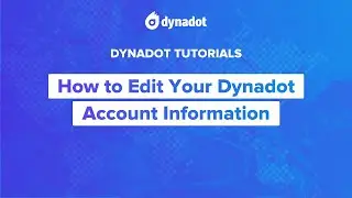 How to Edit Your Dynadot Account Information