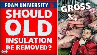 Should Old Insulation Be Removed? | Foam University by RetroFoam