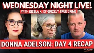 LIVE! Case Updates & Legal Analysis: Donna Adelson, Emmanuel Haro and More!
