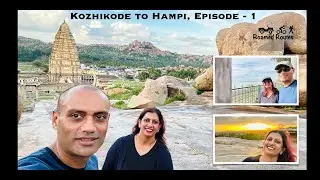 Indian Road Trip, Kozhikode to Hampi, Episode-1