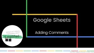Google Sheets - Adding Comments