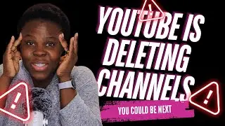Your Channel Could Get Deleted