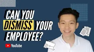 [Employment Law] Can I dismiss my employee? Unfair dismissal? Termination of Employment in Malaysia