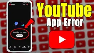 How to Fix Something Went Wrong Error YouTube App on Android