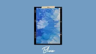 '' Blue '' - wave to earth x Indie R&B Type Beat (prod. by wavytrbl)