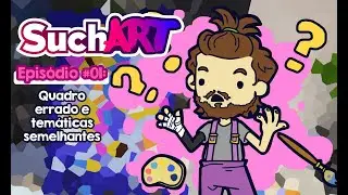 Um jogo incr&iacute;vel onde sou um artista! - Such Art #01: Quadro errado e tem&aacute;ticas semelhantes