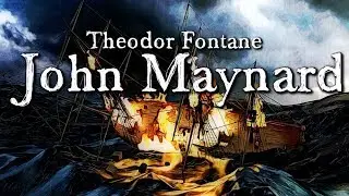 John Maynard - Theodor Fontane (Ballade)