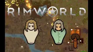 This Colony is a Mess | Rimworld - The Lone Survivor #3 (Naked Brutality)