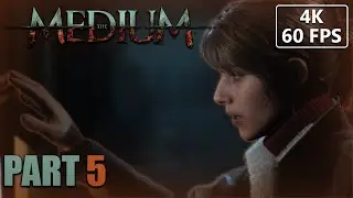 The Medium - Walkthrough / Gameplay - 4K 60FPS - Part 5 - Crossing Over To The Spirit World