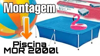 Como Montar Piscina MOR 2000L / Tava a Toa