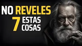 7 Cosas Que NO debes REVELAR A OTROS   Estoicismo