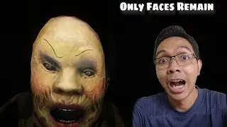 Teror Wajah Gentayangan - Only Faces Remain - Gameplay Indonesia
